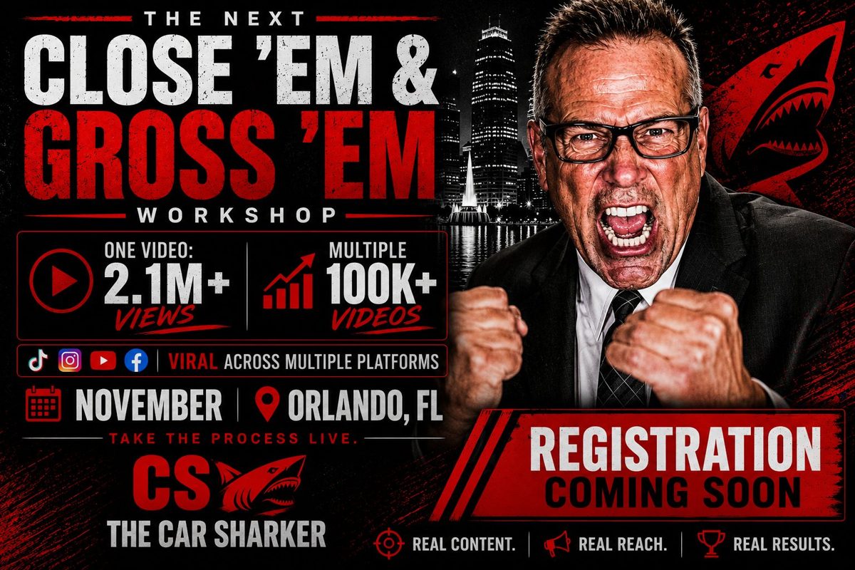 Close ’Em & Gross ’Em Workshop flyer: November in Orlando, FL. Registration coming soon. Jimmy Prater, The Car Sharker.
